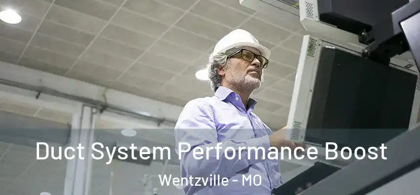  Duct System Performance Boost Wentzville - MO